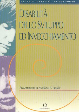 DISABILITA' DELLO SVILUPPO ED INVECCHIAMENTO